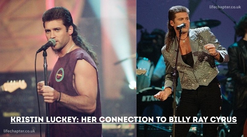 Kristin Luckey: Her Connection to Billy Ray Cyrus