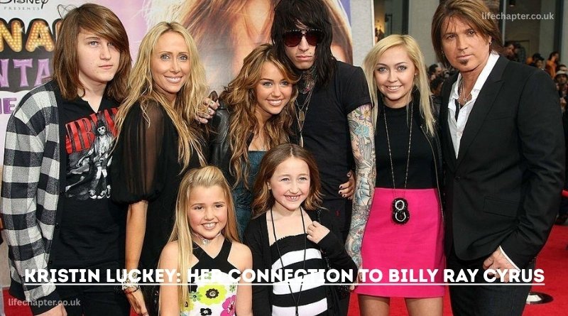 Kristin Luckey: Her Connection to Billy Ray Cyrus